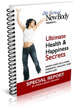 Old School New Body Health Happiness Secrets