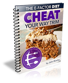 The E-Factor Diet Cheat Your Way Trim